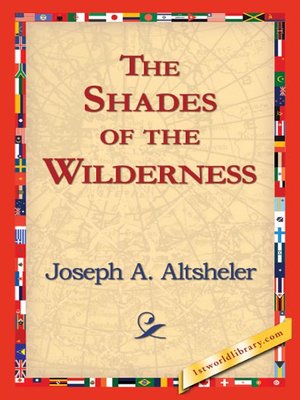 cover image of The Shades of the Wilderness